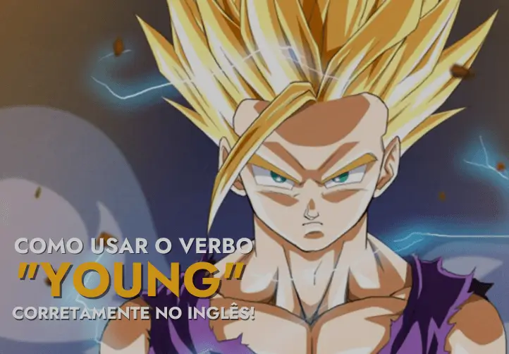 Como-usar-o-verbo-“Young”-corretamente-no-Inglês_